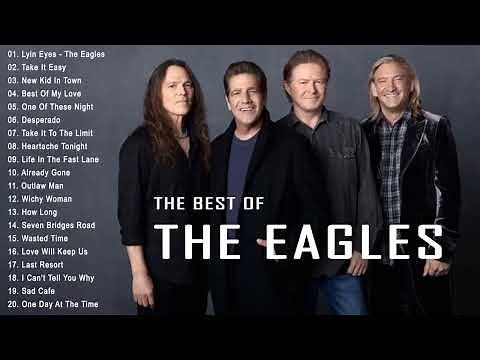 The Eagles Greatest Hits Full Album - Best Of The Eagles
