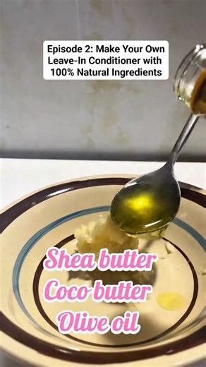 6.6K views · 84 reactions | Episode 2: Make Your Own Leave-In Conditioner with 100% Natural Ingredients | ThatgirlTreasure | Facebook