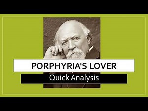 'Porphyria's Lover' by Robert Browning - Quick Analysis