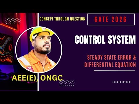 Time Response of Control System via Numerical Questions | Steady State Error, EE #gate2026 #ese2026