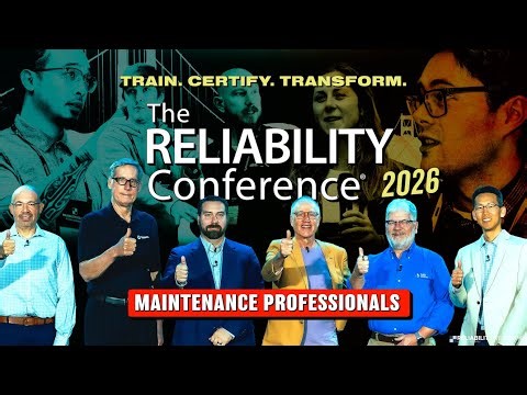 The Reliability Conference 2026! Maintenance Professionals