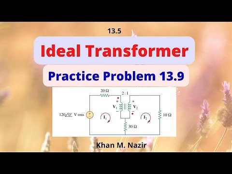 (E)(ENA)(A) Ideal Transformer || Practice 13.9 (by Nodal Method) ||