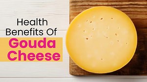 Gouda Cheese For Health: Expert Explains How This Cheese Promotes Overall Health