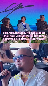 Neil Arce, nagbigay ng mensahe sa anak na si Joaquin matapos nitong pumirma ng kontrata sa Star Magic! #NeilArce #AngelLocsin #JoaquinArce #StarMagic #TatakStarMagic | Circle of Stars