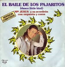 Mª Jesús Y Su Acordeón - El Baile De Los Pajaritos (Dance Little Bird)