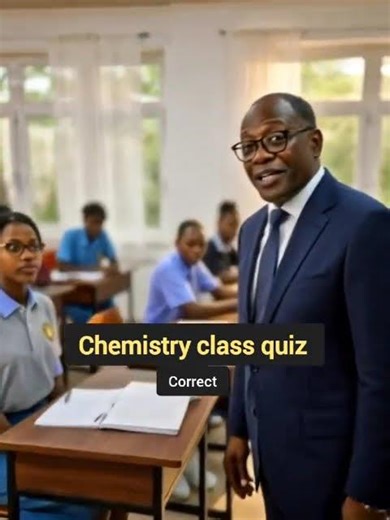chemistry class Quiz