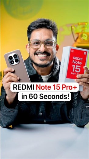 Redmi Note 15 Pro+ in 60 Seconds!