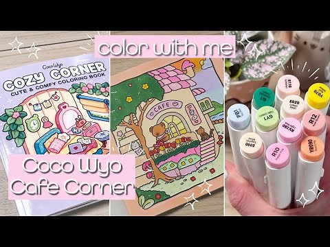 Color with Me: Coco Wyo 'Cozy Corner' | Cafe Coloring Page | Ohuhu Markers & more | asmr + music🎶
