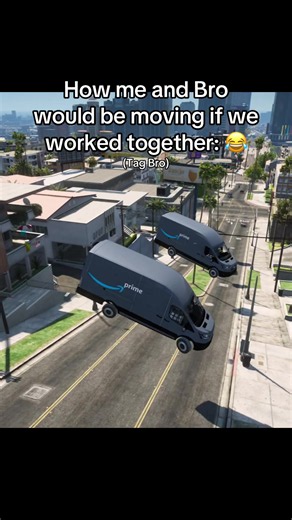 How me and Bro would be moving if we worked together