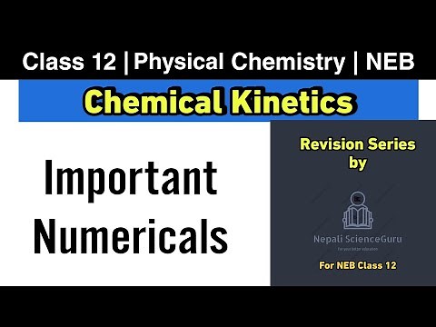 Chemical Kinetics Important Numericals | Class 12 Chemistry NEB | Nepali ScienceGuru