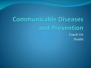 Communicable Diseases and Prevention - SlideServe