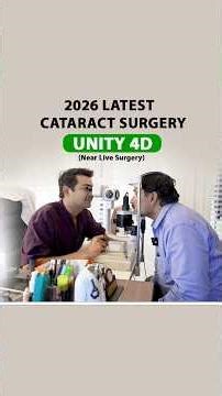 2026 Latest Cataract Surgery - Unity 4D (Near-Live Surgery)