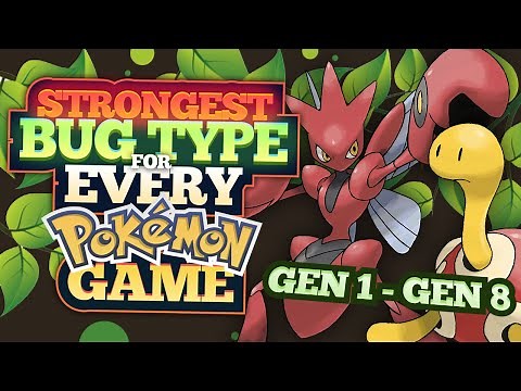 The STRONGEST Bug Type to Use in EVERY Pokemon Game