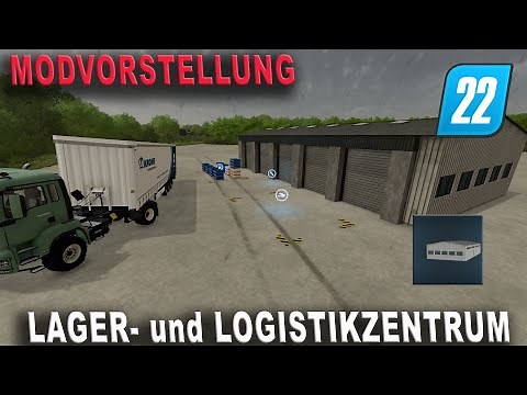 LS22 Modvorstellung - Zentrales Lager und Logistikzentrum - [PC/MAC, PS4, PS5, XB1, XBS]
