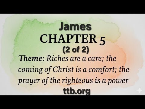 James Chapter 5 (Bible Study) (2 of 2)