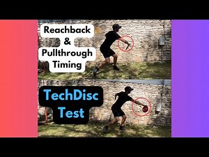 Reachback & pull through timing - Tech disc test #discgolf