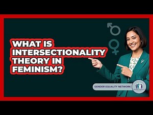 What Is Intersectionality Theory In Feminism?