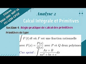 Module : Analyse 2 : Cours détaillé : Règle pratique de calcul de primitives : (A)