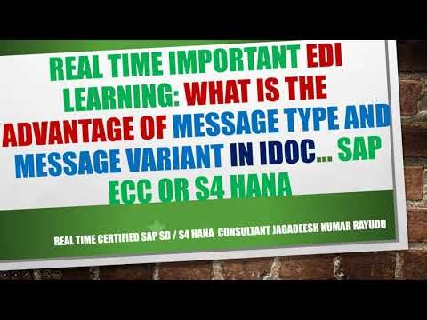 Real time IMPORTANT edi LEARNING what is the Advantage of message type and message variant in idoc…