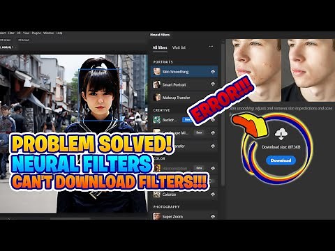 FIX! PROBLEM SOLVED! Can't Download Filters in Neural Filters Adobe Photoshop