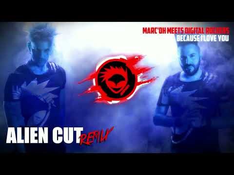 Mark'oh meets Digital Rockers - Because I Love You (Alien Cut Remix) - Preview