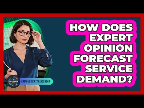How Does Expert Opinion Forecast Service Demand?