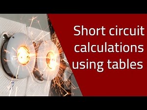 Short circuit calculations using tables