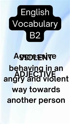 Aggressive. English Adjective Meaning. Angry or Forceful