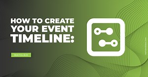 Everything You Need To Know To Create Your Event Timeline