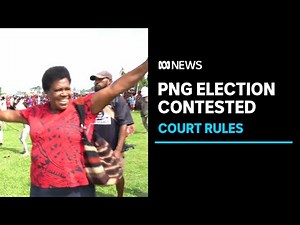 PNG's election results still being contested more than six months on | ABC News