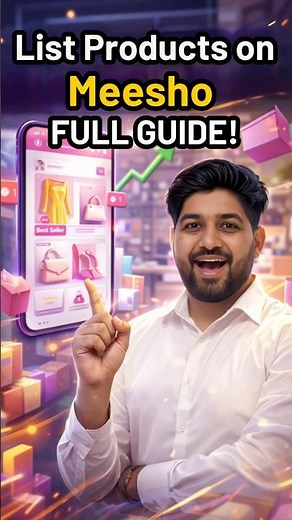 How To List Products On Meesho (Step-by-Step) | Beginner’s Guide To Sell On Meesho 2026