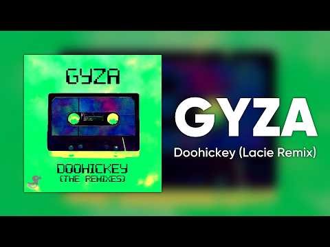 GYZA - Doohickey (Lacie Remix) [Cyduck EP Release]