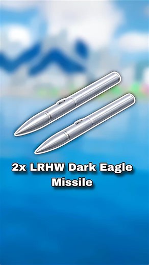 2x LRHW Dark Eagle April VIP Missile, Have High Trajectory And Speed #modernwarship #shorts