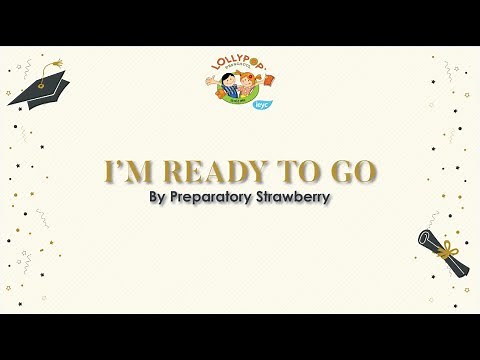 Graduation Song 2020 - I'M READY TO GO by Preparatory Strawberry