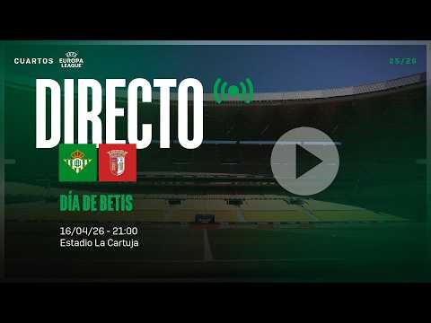 🚨 DIRECTO | Real Betis - SC Braga ⚽💚 | VÍVELO CON NOSOTROS
