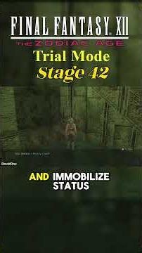 FFXII: Trial Mode - Stage 42 #ffxii #zodiacage #finalfantasy