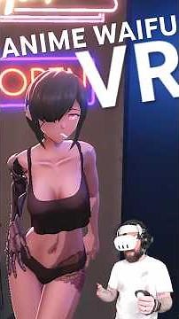 VR Anime Girlfriend Simulator... #VR #Anime #Waifu