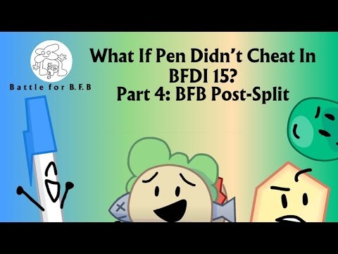 BFDI: What If Pen Never Cheated In BFDI 15? (Part 4: BFB Post-Split)