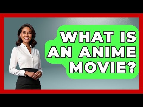 What Is An Anime Movie? - Japan Past and Present