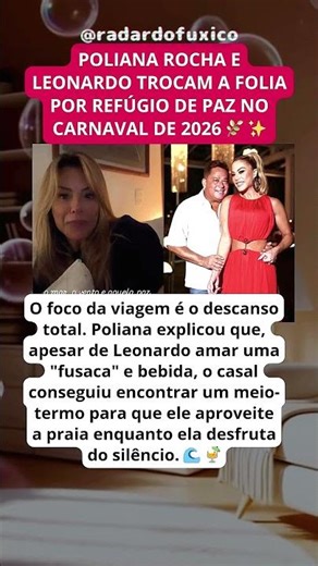 REFÚGIO DE PAZ: Poliana Rocha e Leonardo fogem da folia no Carnaval 2026