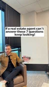 7 Questions For Your Real Estate Agent