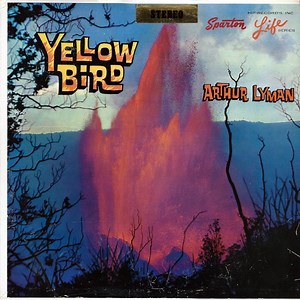 Arthur Lyman - Yellow Bird