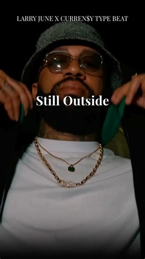 [FREE] Larry June x Curren$y Type Beat – "Still Outside"