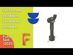 Ceci est une révolution. Les liaisons circulaire dans Fusion 360 (2021)