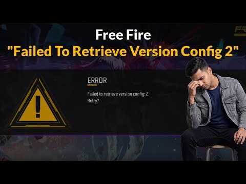 Free Fire - Failed To Retrieve Version Config 2 - Android - 2026 - Fix - Free Fire Keeps Loading