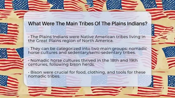 What Were The Main Tribes Of The Plains Indians? - Stories of the States