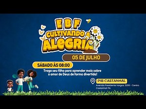 EBF 2025 - CULTIVANDO A ALEGRIA - 05.07.2025