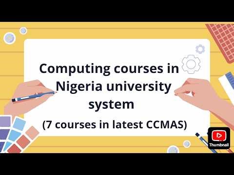Computing courses in Nigeria University System (7 courses in latest CCMAS-2023)