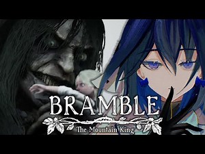 【Bramble: The Mountain King】Bramblin' And Scramblin'