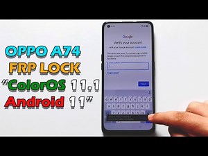 Bypass Google Account Lock OPPO A74 | ColorOS 11.1 - Android 11